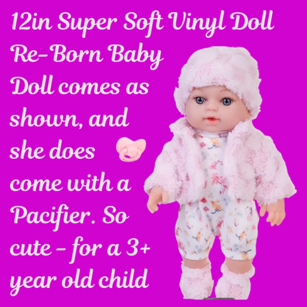 Re-born doll Baby Girl - 12 -inch Vinyl  Dressed as Shown With Pacifier